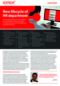 CASE STUDY  New lifecycle of HR department Simple electronic forms on the intranet have automated the flow of people