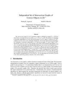 Independent Set of Intersection Graphs of Convex Objects in 2D Pankaj K. Agarwal Nabil H. Mustafa