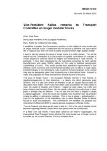 MEMO[removed]Brussels, 26 March 2012 Vice-President Kallas remarks to Committee on longer modular trucks