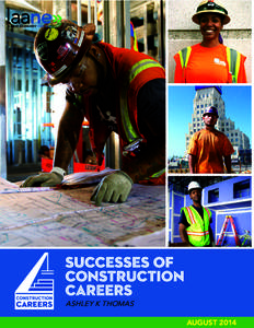 ASHLEY K THOMAS  AUGUST 2014 Successes of Construction Careers
