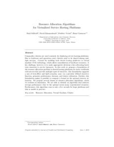 Resource Allocation Algorithms for Virtualized Service Hosting Platforms Mark Stillwella , David Schanzenbacha , Fr´ed´eric Vivienb , Henri Casanova∗,a a Department  of Information and Computer Sciences