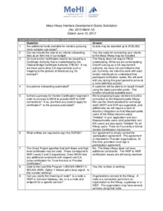 Mass HIway Interface Development Grants Solicitation (No[removed]MeHI-12) Dated: June 10, 2013 June 5, 2013 HIE Vendor Webinar: Questions and Answers Question 1