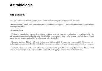 Astrobiologia Mitä elämä on? Vain yksi esimerkki el¨am¨