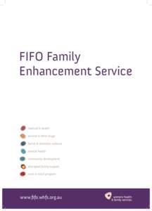 FIFO Family Enhancement Service medical & health alcohol & other drugs family & domestic violence