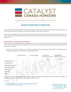 CELEBRATING CHAMPIONS OF WOMEN IN BUSINESS  QUESTIONNAIRE EXAMPLES This document provides sample responses for the 2014 Catalyst Canada Honours Supplementary Questionnaire as a guide to the type of information that the e