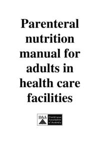 Parenteral nutrition manual for adults in health care facilities