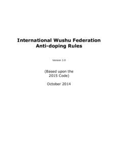 International Wushu Federation Anti-doping Rules Version 2.0 (Based upon the 2015 Code)