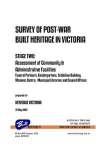 SURVEY OF POST-WAR BUILT HERITAGE IN VICTORIA STAGE TWO: Assessment of Community & Administrative Facilities Funeral Parlours, Kindergartens, Exhibition Building,