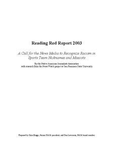 Reading Red Report 2003 A Call for the News Media to Recognize Racism in Sports Team Nicknames and Mascots