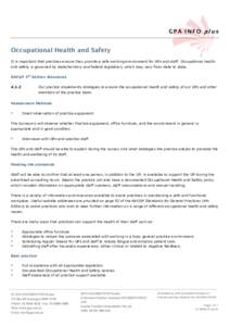 GPA INFO plus  Occupational Health and Safety It is important that practices ensure they provide a safe working environment for GPs and staff. Occupational health and safety is governed by state/territory and federal leg