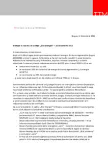 TTM • str. Traian nr. 1, bl. 33, sc. D, ap. 3 • ROBraşov  Braşov, 2. Octombrie 2012 Invitaţie la cea de a 5-a ediţie „Ziua Energiei” – 16 Octombrie 2012 Stimate doamne, stimați domni,