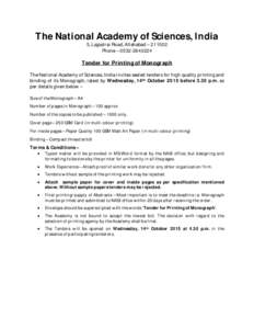 The National Academy of Sciences, India 5, Lajpatrai Road, Allahabad – Phone – Tender for Printing of Monograph The National Academy of Sciences, India invites sealed tenders for high quality prin