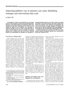 Scientiﬁc Reviews  Improving palliative care in intensive care units: Identifying strategies and interventions that work Ira Byock, MD