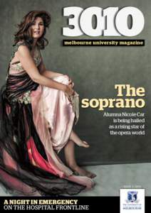 melbourne university magazine  The soprano Alumna Nicole Car is being hailed