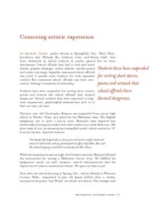 Censoring artistic expression i n r e c e n t y e a r s , public schools in Springfield, Ore., Pearl, Miss., Jonesboro, Ark., Paducah, Ky., Littleton, Colo., and Santee, Calif., have been devastated by school violence as