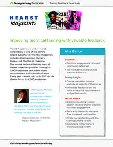 Training Feedback Case Study  Improving technical training with valuable feedback Hearst Magazines, a unit of Hearst Corporation, is one of the world’s largest publishers of monthly magazines
