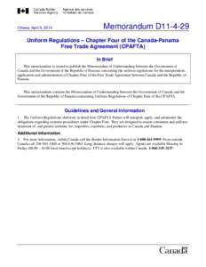 Ottawa, April 9, 2014  Memorandum D11-4-29 Uniform Regulations – Chapter Four of the Canada-Panama Free Trade Agreement (CPAFTA)