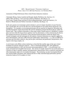 CHI’s “Beyond Genome” Proteomics Conference Poster, June 15-16, 2005 San Francisco, CA, Fairmont Hotel Automation of High-Performance Micro-Scale Protein Interaction Analyses Christopher Hanna, Jeremy Lambert and D