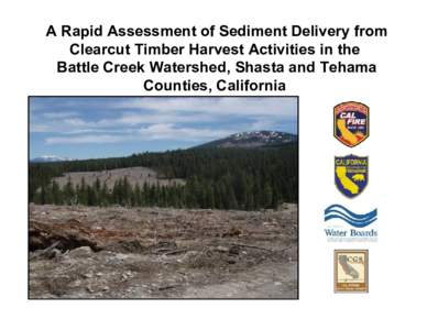 A Rapid Assessment of Sediment Delivery from Clearcut Timber Harvest Activities in the Battle Creek Watershed, Shasta and Tehama Counties, California  • SPI uses