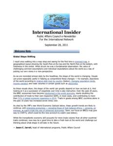 International Insider Public Affairs Council e-Newsletter For the International Network September 28, 2011  Global Shape Shifting