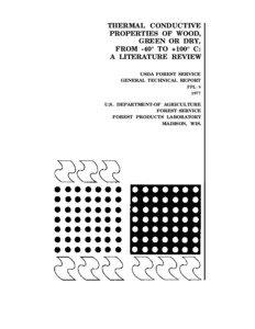 Thermal Conductive Properties of Wood, Green or Dry, From -40° TO +100° C: A Literature Review