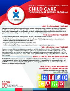 IMPORTANT INFORMATION AND FACTS ABOUT  CHILD CARE THE CHILD CARE SUBSIDY PROGRAM