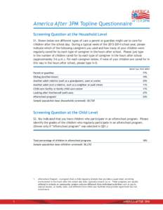 AMERICA AFTER3PM America After 3PM Topline Questionnaire Screening Question at the Household Level