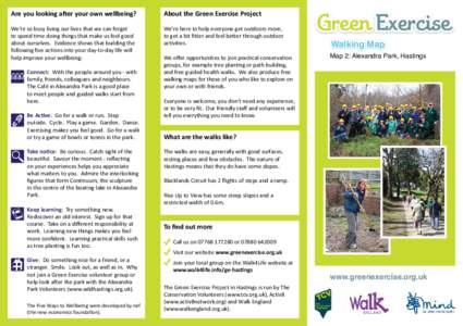 Are you looking after your own wellbeing?  About the Green Exercise Project We’re so busy living our lives that we can forget to spend time doing things that make us feel good