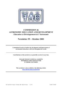 COMMISSION 46 ASTRONOMY EDUCATION AND DEVELOPMENT Education et Développement de l’Astronomie Newsletter 55 – October 2001