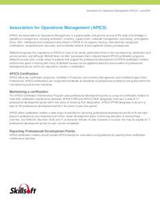 Association for Operations Management (APICS) | June[removed]Association for Operations Management (APICS) APICS, the Association for Operations Management, is a global leader and premier source of the body of knowledge in