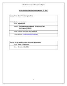 2011 Human Capital Management Report  Human Capital Management Report FY 2011 Agency Name: Department of Agriculture  Point of Contact for this report: