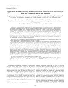 AVIAN DISEASES 54:677–681, 2010  Research Note— Application of DNA Barcoding Technique in Avian Influenza Virus Surveillance of Wild Bird Habitats in Korea and Mongolia Dong-Hun Lee,A Hyun-Jeong Lee,A Yu-Na Lee,A You