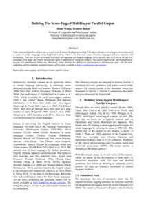 Building The Sense-Tagged Multilingual Parallel Corpus Shan Wang, Francis Bond Division of Linguistics and Multilingual Studies, Nanyang Technological University, Singapore [removed], [removed]