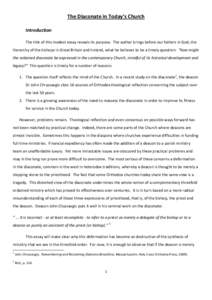 The Diaconate in Today’s Church Introduction The title of this modest essay reveals its purpose. The author brings before our fathers in God, the hierarchy of the bishops in Great Britain and Ireland, what he believes 