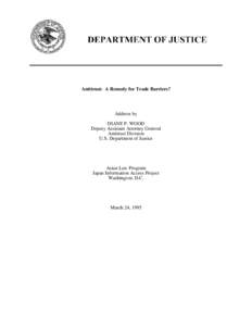 Antitrust: A Remedy for Trade Barriers?  Address by DIANE P. WOOD Deputy Assistant Attorney General Antitrust Division