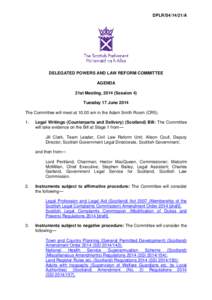 DPLR/S4[removed]A  DELEGATED POWERS AND LAW REFORM COMMITTEE AGENDA 21st Meeting, 2014 (Session 4) Tuesday 17 June 2014