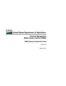 United States Department of Agriculture Financial Management Modernization Initiative (FMMI) FMMI Desktop Configuration Guide Version 6.0