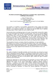 The third sectorand public governance in greater China: opportunities, challenges and prospects Friday 9th March 2012 The University of Hong Kong Keynote Speech Denys Correll, Executive Director, International Council on