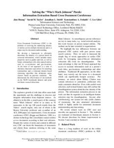 Solving the “Who’s Mark Johnson” Puzzle: Information Extraction Based Cross Document Coreference Jian Huang†∗ Sarah M. Taylor‡ Jonathan L. Smith‡ Konstantinos A. Fotiadis§ C. Lee Giles† † Information S