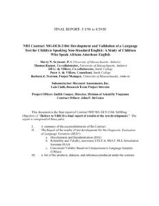 FINAL REPORTtoNIH Contract N01-DC8-2104: Development and Validation of a Language Test for Children Speaking Non-Standard English: A Study of Children Who Speak African American English Harry N. Seymou