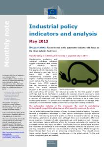 Monthly note In October 2012, the EU adopted a new Industrial Policy Communication in order to favour a recovery of industrial investments and reversing the decline in