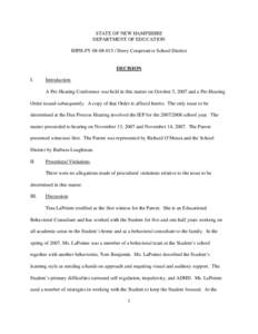 STATE OF NEW HAMPSHIRE DEPARTMENT OF EDUCATION IDPH-FY[removed]Derry Cooperative School District DECISION I.