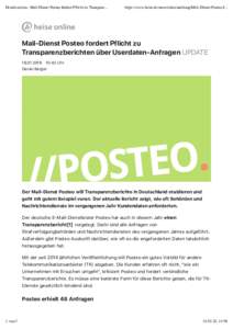 Druckversion - Mail-Dienst Posteo fordert Pflicht zu Transpare...  https://www.heise.de/newsticker/meldung/Mail-Dienst-Posteo-f... Mail-Dienst Posteo fordert Pflicht zu Transparenzberichten über Userdaten-Anfragen UPDAT