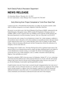 North Dakota Parks & Recreation Department  NEWS RELEASE For Immediate Release, Thursday, Oct. 16, 2014 For more information, contact Manager Steve Crandall[removed]