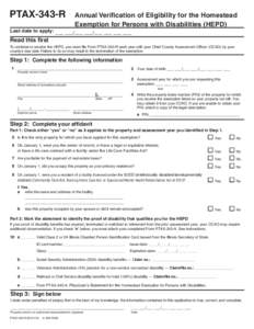 Use your mouse or Tab key to move through the fields. Use your mouse or space bar to enable check boxes.  PTAX-343-R Annual Verification of Eligibility for the Homestead