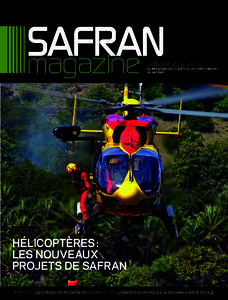 JANVIER 2014 – # 15  LE MAGAZINE DES CLIENTS ET DES PARTENAIRES DE SAFRAN  DOSSIER