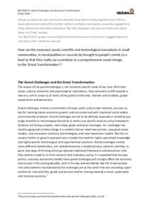 BIG TENT IV: Grand Challenges and the Great Transformation 8 April 2013 Groups of university and community networks have been coming together since 2010 to share information and call for further action to enhance communi