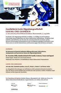 Geschichte(n) in der Migrationsgesellschaft LESUNG UND GESPRÄCH 20. Juni:30 Uhr /// Werkstatt der Kulturen, Wissmannstraße 32, 12049 Berlin Geschichte in der Migrationsgesellschaft ist vielfältig – so vi