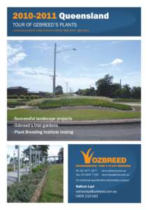 Queensland TOUR OF OZBREED’S PLANTS Landscape projects using Ozbreed’s plants: Right plant, right place.  · Successful landscape projects