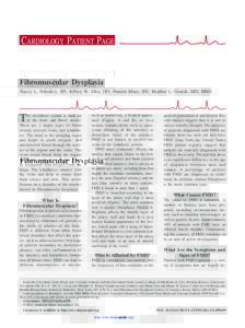 CARDIOLOGY PATIENT PAGE  Fibromuscular Dysplasia Stacey L. Poloskey, BS; Jeffrey W. Olin, DO; Pamela Mace, RN; Heather L. Gornik, MD, MHS  T